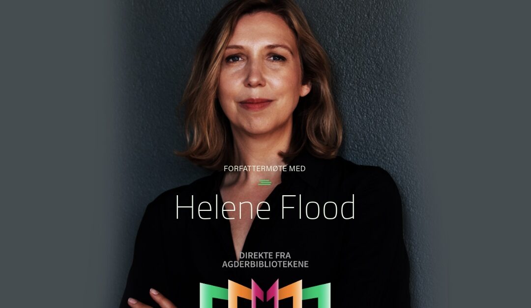 Forfattermøte med Helene Flood